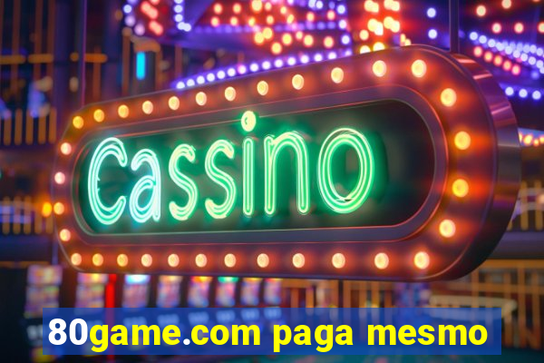 80game.com paga mesmo